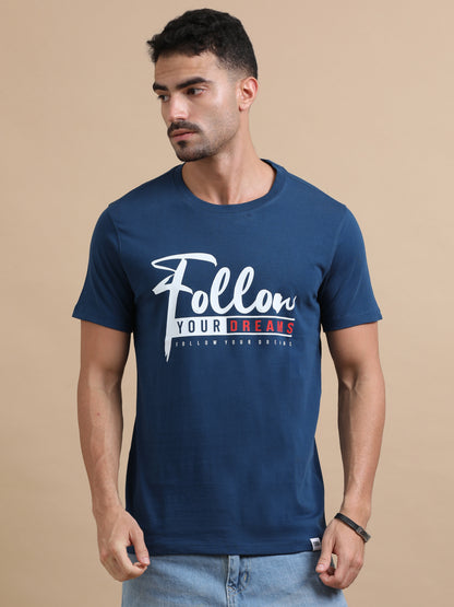 Follow your dreams printed Petrol Green short sleeve Regular T-shirt